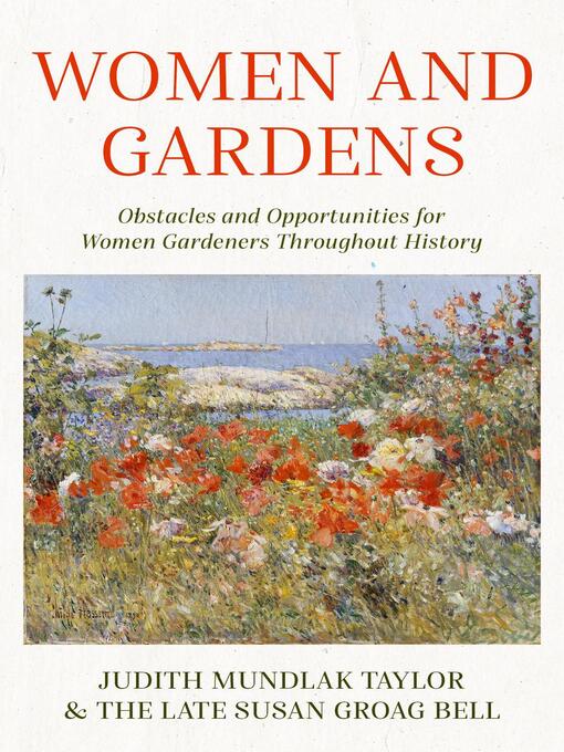 Title details for Women and Gardens by Judith Mundlak Taylor - Available